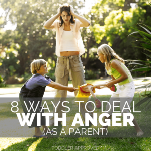 A Parenting Moment: Eight Ways to Deal with Anger as a Parent