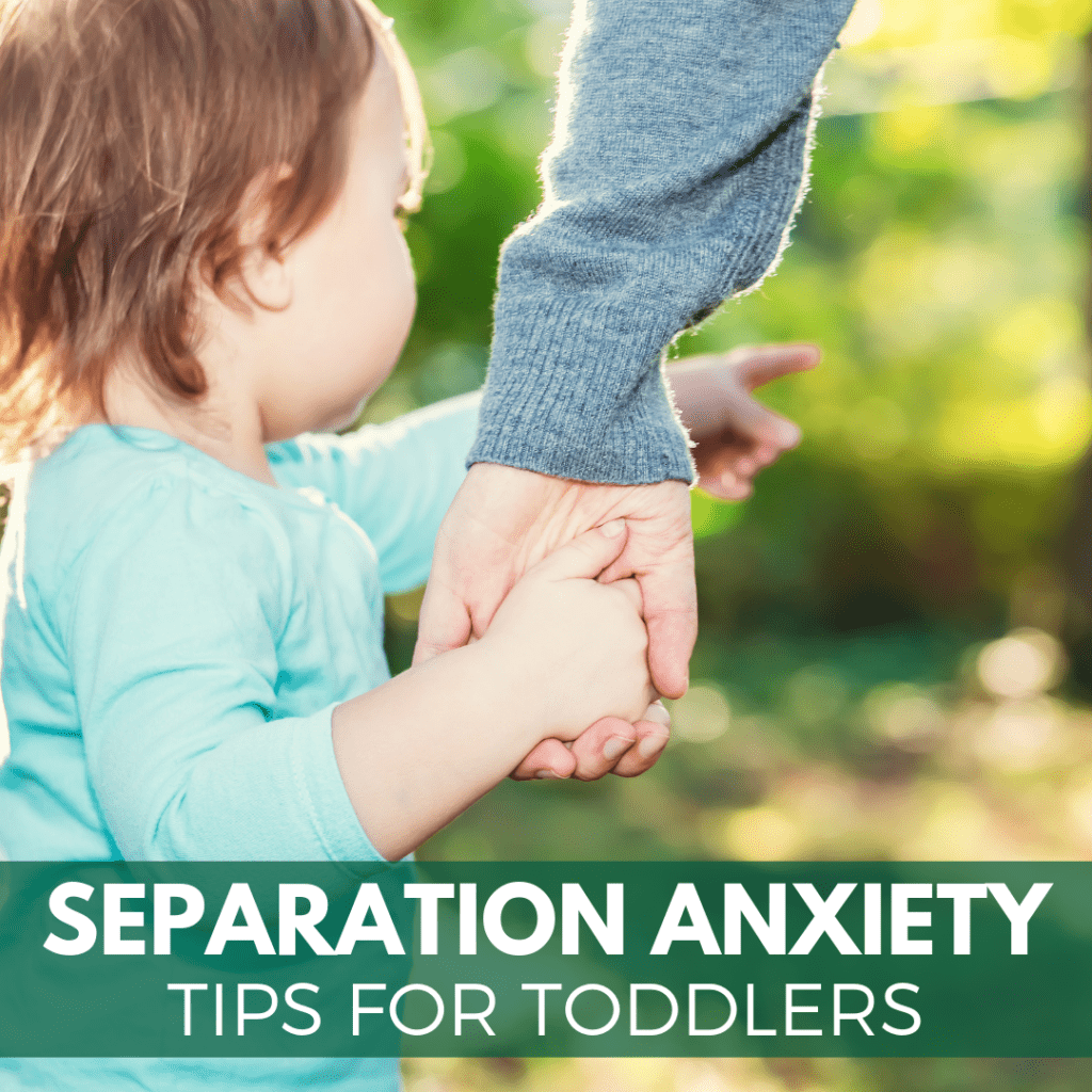 Separation Anxiety Tips for Toddlers Toddler Approved