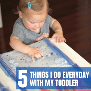 5 Things I Do Every Day With My Toddler