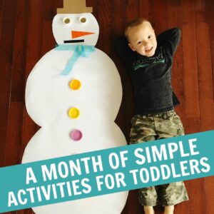 A Month of Simple Activities for Toddlers!